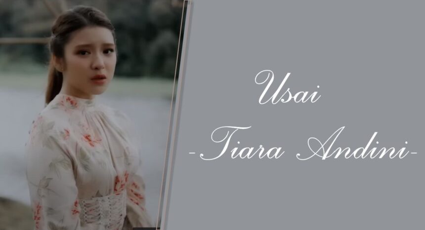 Lagu Usai - Tiara Andini