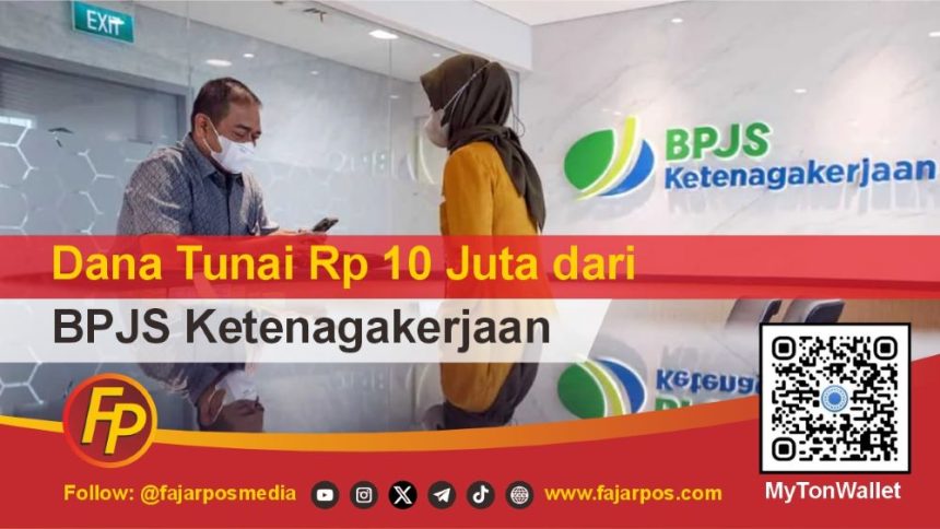 Ilustrasi: Klaim Dana Tunai 10 Juta di Kantor Pelayanan BPJS Ketenagakerjaan.