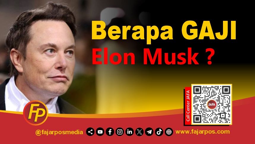 Gaji Elon Musk Paling Fantastis