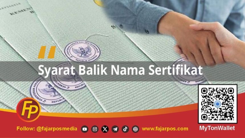 Ilustrasi Syarat Balik Nama Sertifikat