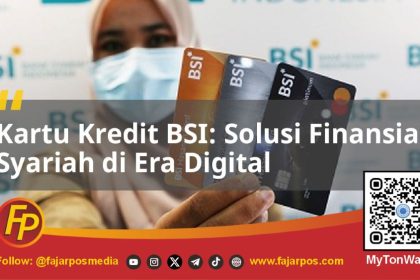 Kartu Kredit BSI: Solusi Finansial Syariah di Era Digital