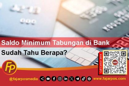 Saldo Minimum Tabungan di Bank, Sudah Tahu Berapa?